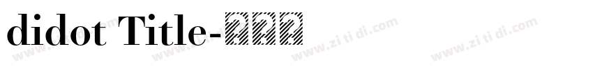 didot Title字体转换